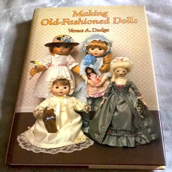 Vintage Making Old-Fashioned Dolls by: Venus Dodge - Picture 1 of 12